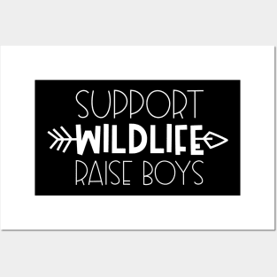 Support Wildlife Raise Boys Mothers Day Gift Posters and Art